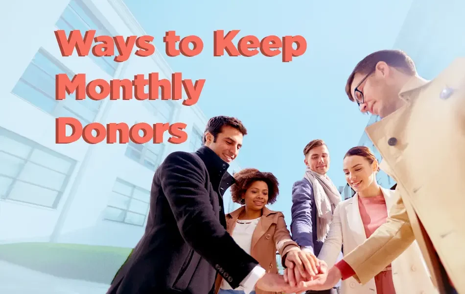Donor Retention Strategies Keep Donors Coming Back